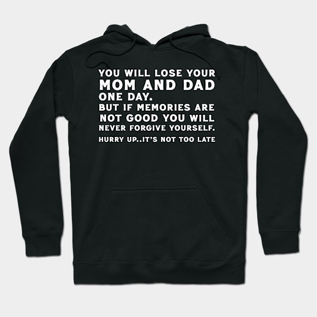 Hurry Up...Its Not Too Late // Respect Your Mom & Dad Hoodie by Trendsdk